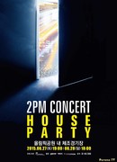 Концерт 2PM "House Party" в Сеуле