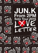 Jun. K From 2PM Solo Tour 2015 "Love Letter"