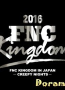 2016 FNC Kingdom. FTISLAND