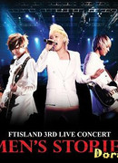 FTISLAND 3rd Live Concert : Men's Stories