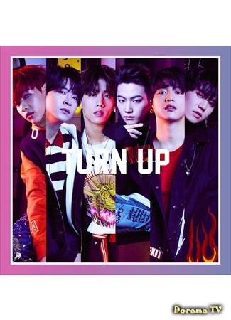 дорама GOT7 &quot;TURN UP&quot; 07.10.18