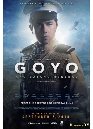 дорама Гойо: Молодой генерал (Goyo: The Boy General: Goyo: Ang Batang Heneral) 05.02.19