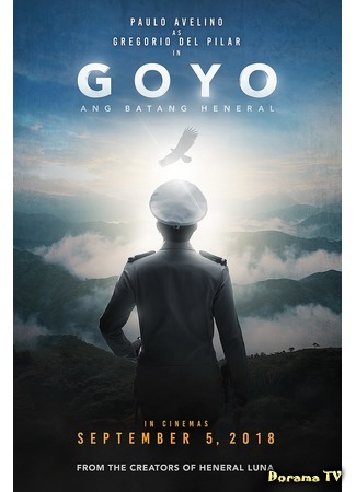 дорама Гойо: Молодой генерал (Goyo: The Boy General: Goyo: Ang Batang Heneral) 05.02.19