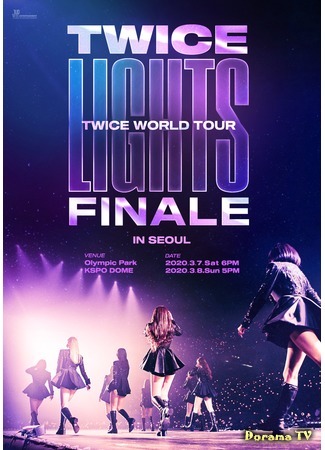 дорама TWICE World Tour &quot;TWICELIGHTS&quot; 10.05.20