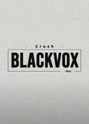 Crush's BlackVOX