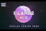 I-LAND 2: N/a